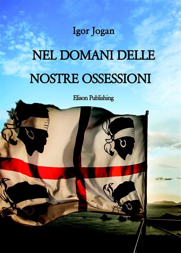 Produktbild: Nel domani delle nostre ossessioni | Igor Jogan