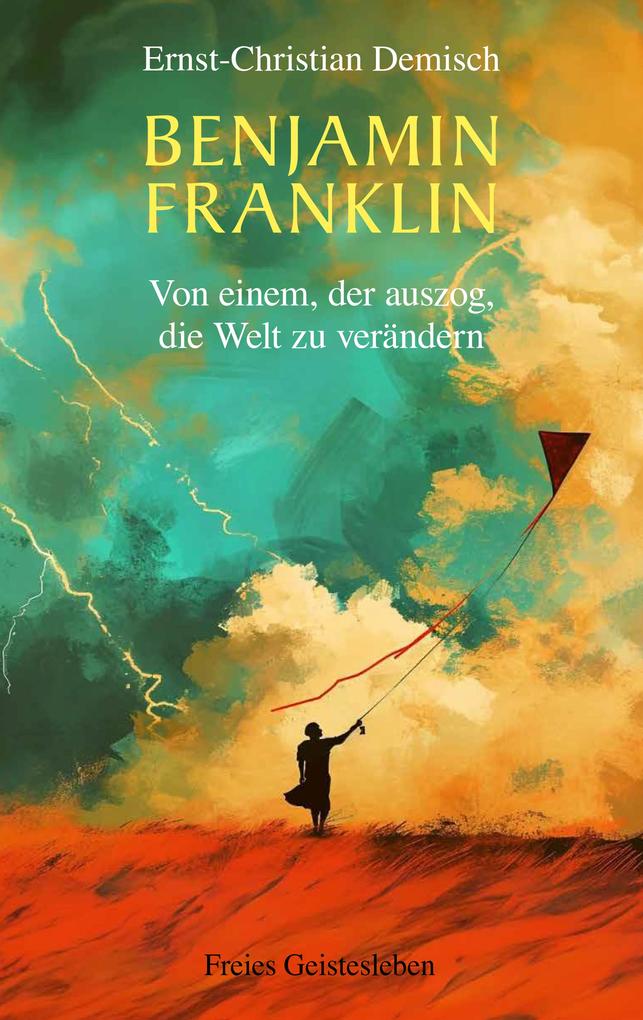 Produktbild: Benjamin Franklin | Ernst-Christian Demisch