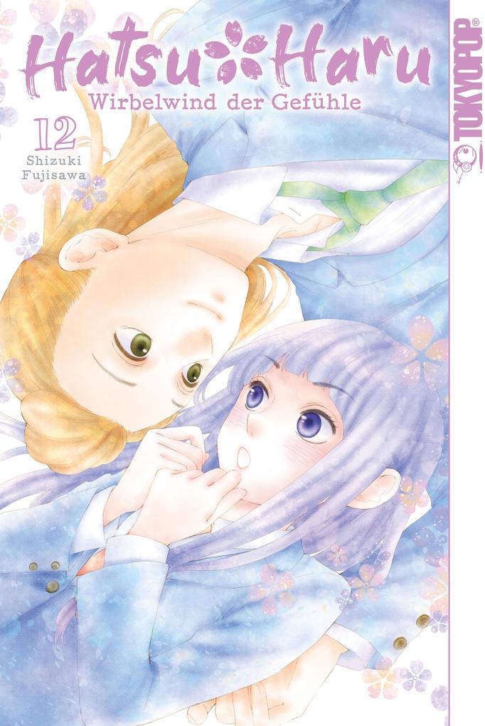 Produktbild: Hatsu * Haru - Wirbelwind der Gefühle, Band 12 | Shizuki Fujisawa