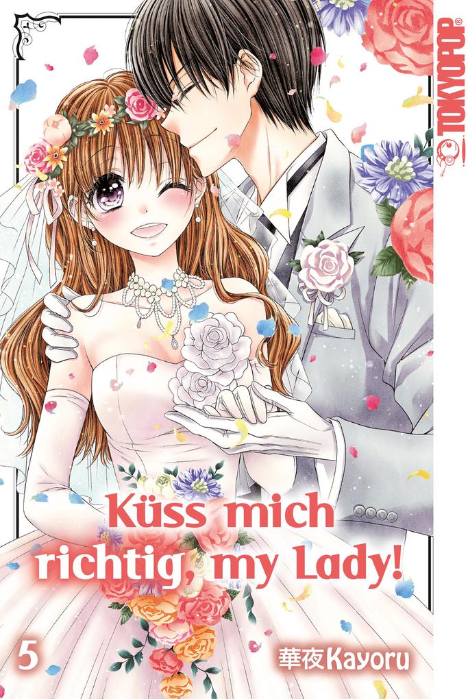 Produktbild: Küss mich richtig, my Lady!, Band 05 | Kayoru