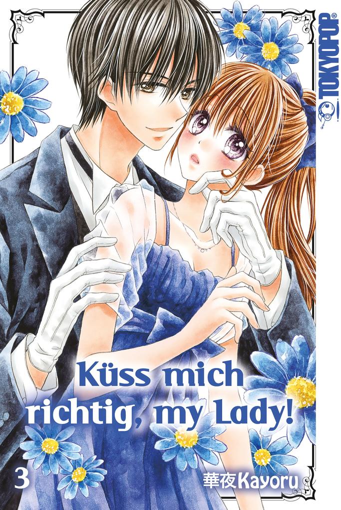 Produktbild: Küss mich richtig, my Lady!, Band 03 | Kayoru