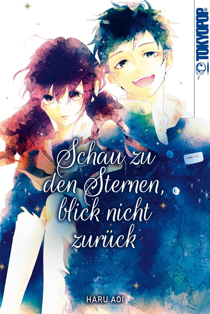 Produktbild: Schau zu den Sternen, blick nicht zurück | Haru Aoi
