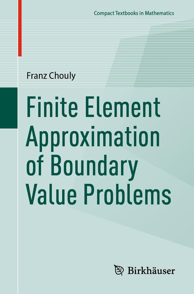 Produktbild: Finite Element Approximation of Boundary Value Problems | Franz Chouly
