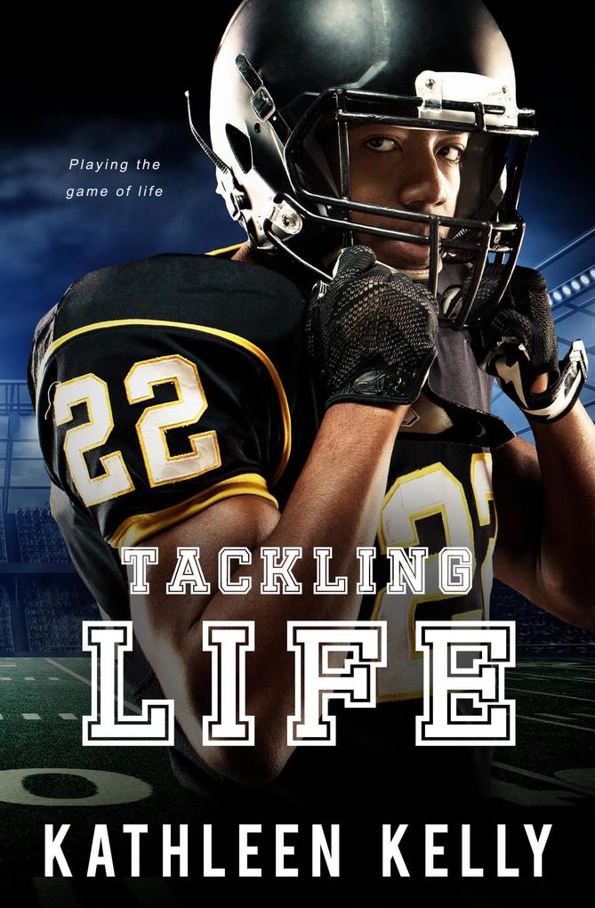 Produktbild: Tackling Life (Tackling Romance, #2) | Kathleen Kelly