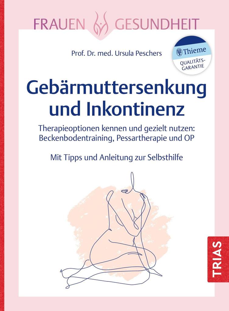 Produktbild: Frauengesundheit: Gebärmuttersenkung und Inkontinenz | Ursula Peschers