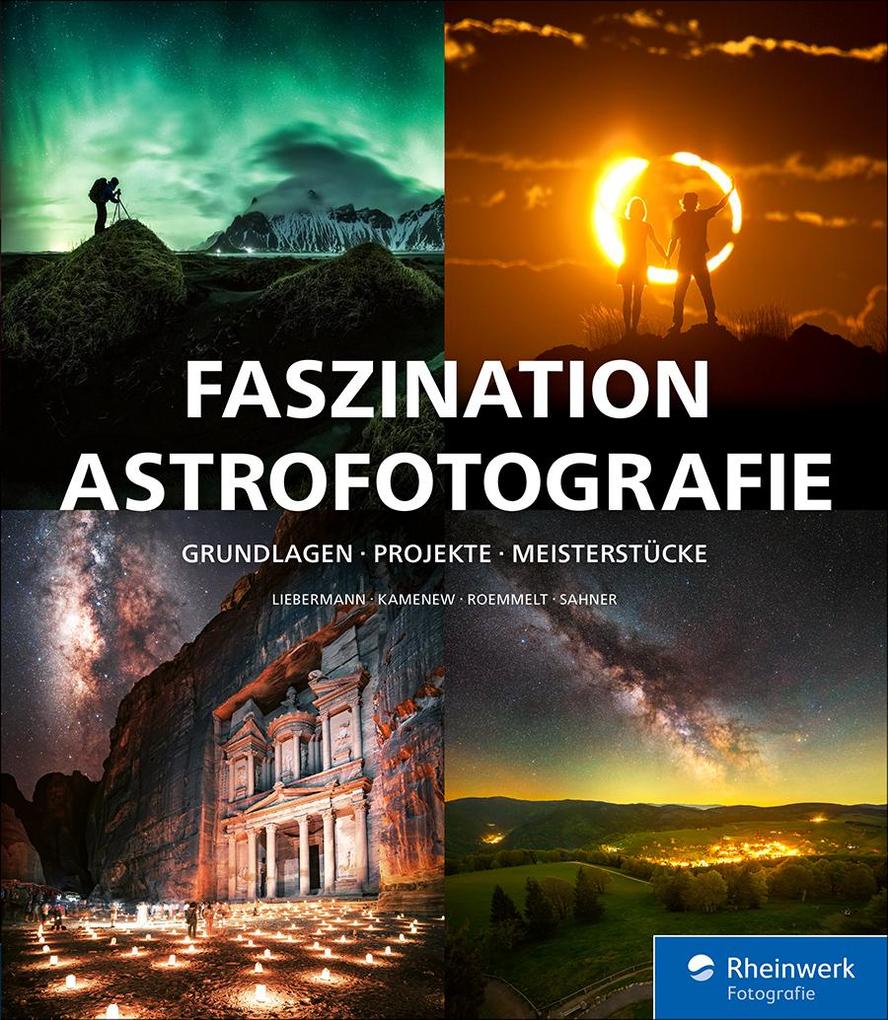 Produktbild: Faszination Astrofotografie | Stefan Liebermann, Eugen Kamenew, Nicholas Roemmelt, Jakob Sahner