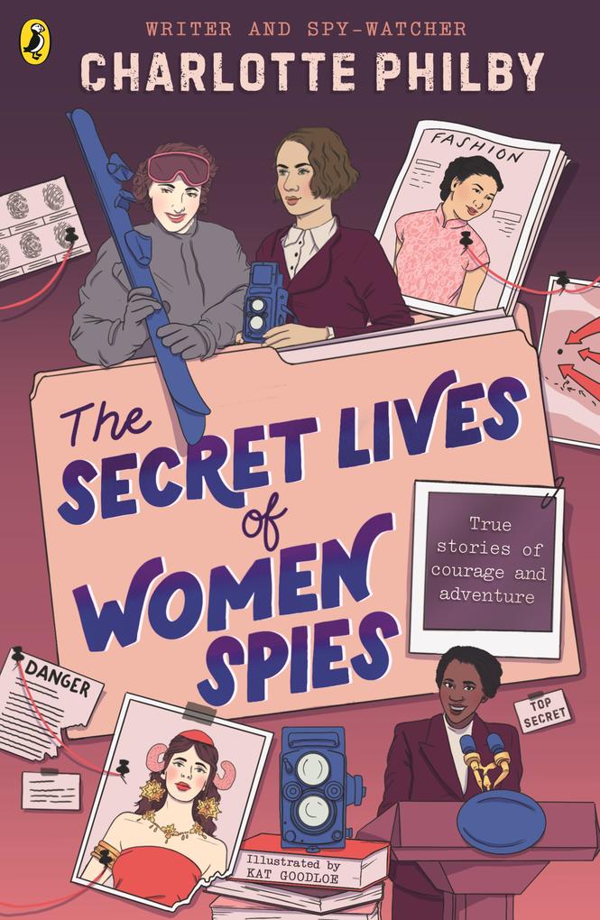 Produktbild: The Secret Lives of Women Spies | Charlotte Philby