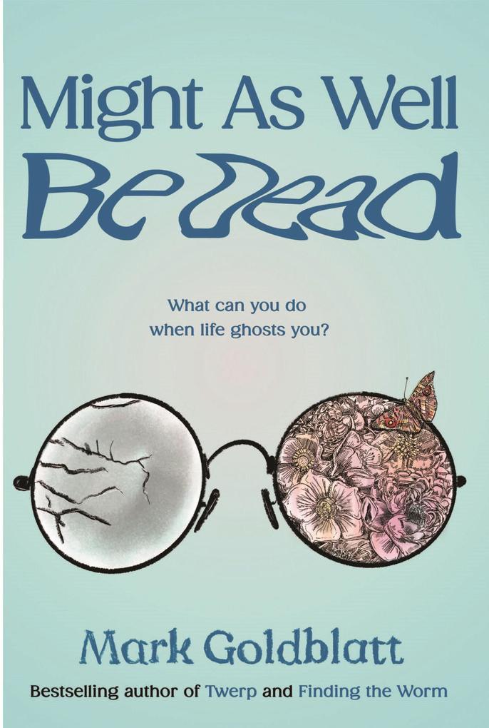 Produktbild: Might As Well Be Dead | Mark Goldblatt
