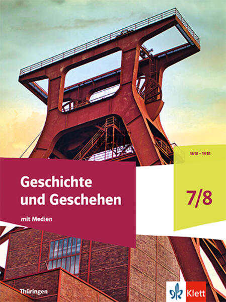 Produktbild: Geschichte und Geschehen 7/8. Schulbuch mit Medien Klasse 7/8. Ausgabe Thüringen Gymnasium