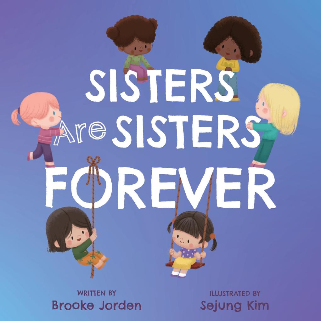 Produktbild: Sisters Are Sisters Forever | Brooke Jorden