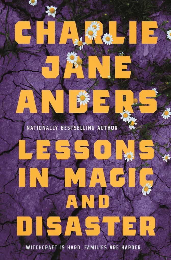 Produktbild: Lessons in Magic and Disaster | Charlie Jane Anders