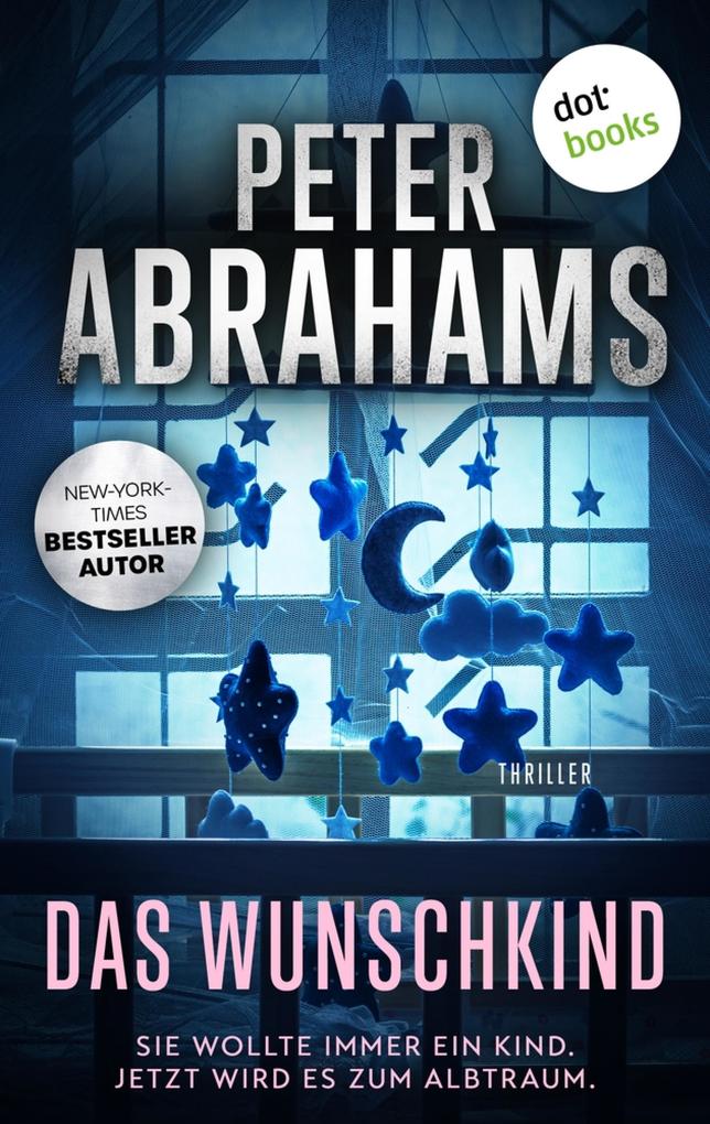 Produktbild: Das Wunschkind | Peter Abrahams