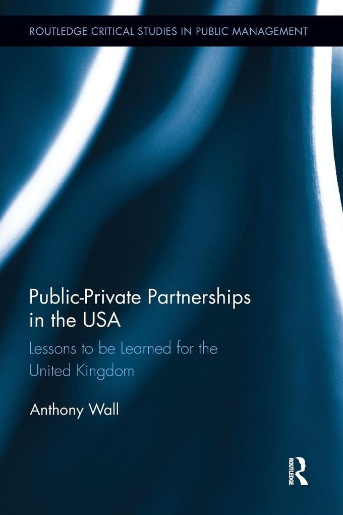 Produktbild: Public-Private Partnerships in the USA | Tony Wall