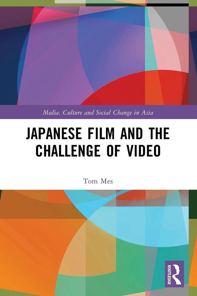 Produktbild: Japanese Film and the Challenge of Video | Tom Mes