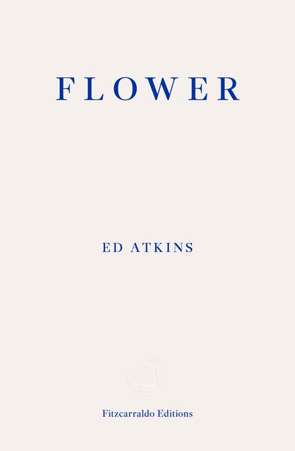 Produktbild: Flower | Ed Atkins