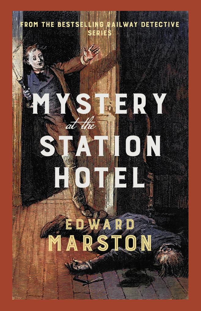 Produktbild: Mystery at the Station Hotel | Edward Marston