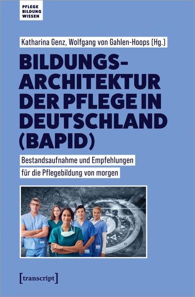 Produktbild: Bildungsarchitektur der Pflege in Deutschland (BAPID) | Christine Vogler, Jana Herzberg