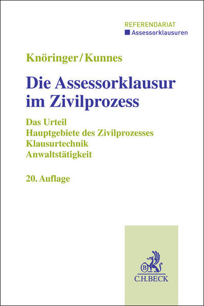 Produktbild: Die Assessorklausur im Zivilprozess | Dieter Knöringer, Christian Kunnes