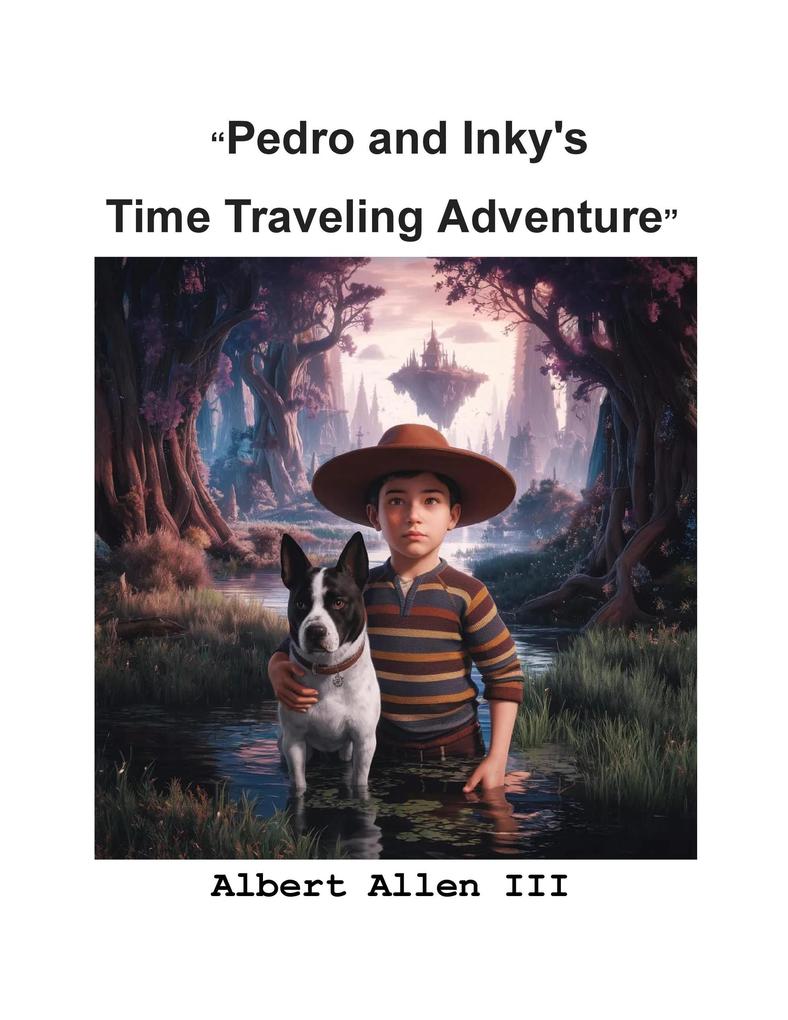 Produktbild: Pedro and Inky's Time Travel Adventure | Albert Allen