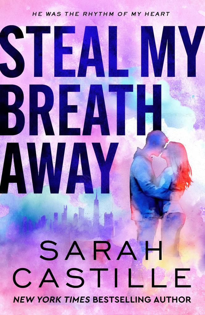 Produktbild: Steal My Breath Away | Sarah Castille