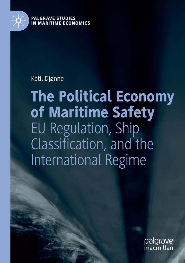 Produktbild: The Political Economy of Maritime Safety | Ketil Djønne