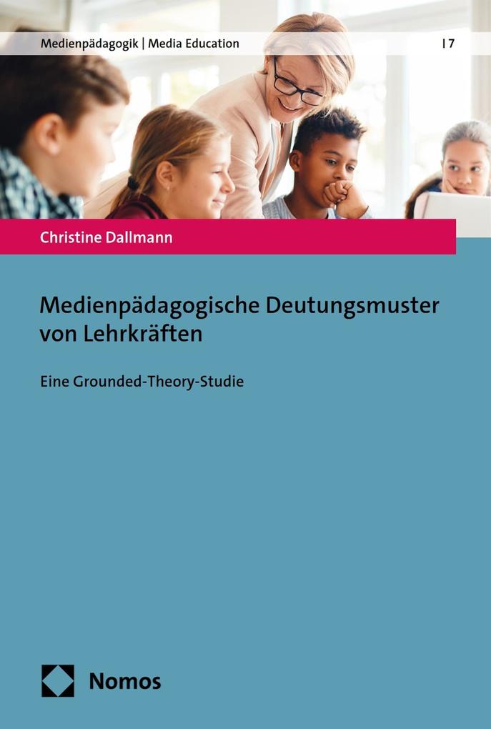 Produktbild: Medienpädagogische Deutungsmuster von Lehrkräften | Christine Dallmann