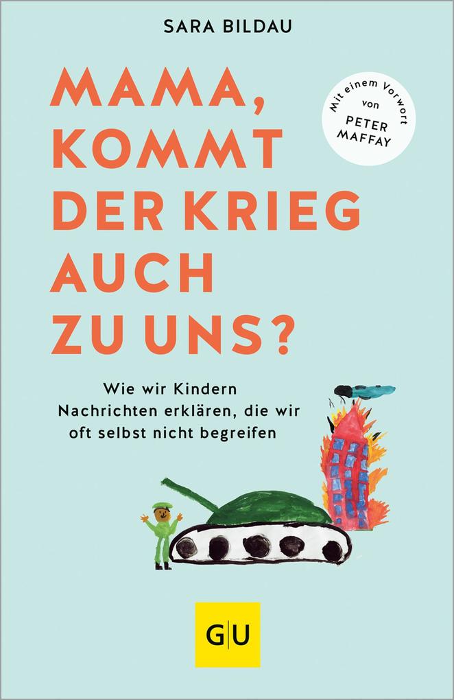 Produktbild: Mama, kommt der Krieg auch zu uns? - Vorwort von Peter Maffay | Sara Bildau