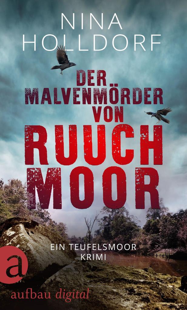 Produktbild: Der Malvenmörder von Ruuchmoor | Nina Holldorf
