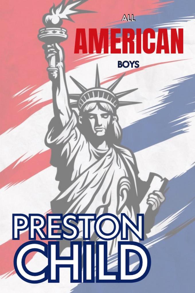 Produktbild: All American Boys | Preston Child