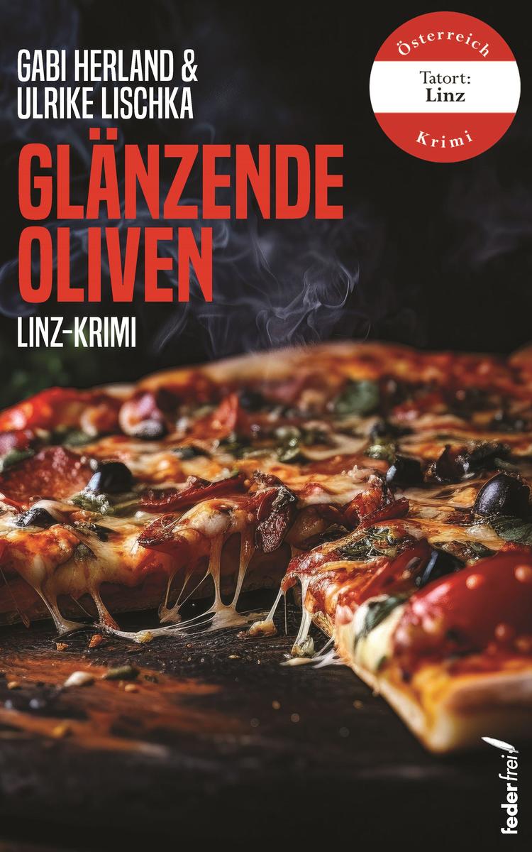 Produktbild: Glänzende Oliven: Linz-Krimi | Gabi Herland, Ulrike Lischka