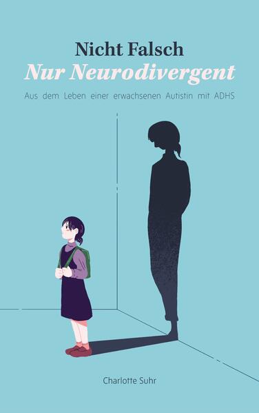 Produktbild: Nicht falsch, nur neurodivergent | Charlotte Suhr