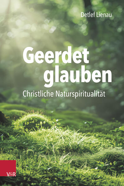 Produktbild: Geerdet glauben | Detlef Lienau