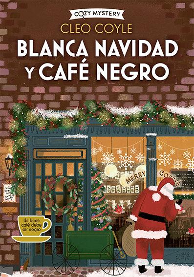 Produktbild: Blanca Navidad Y Café Negro | Cleo Coyle