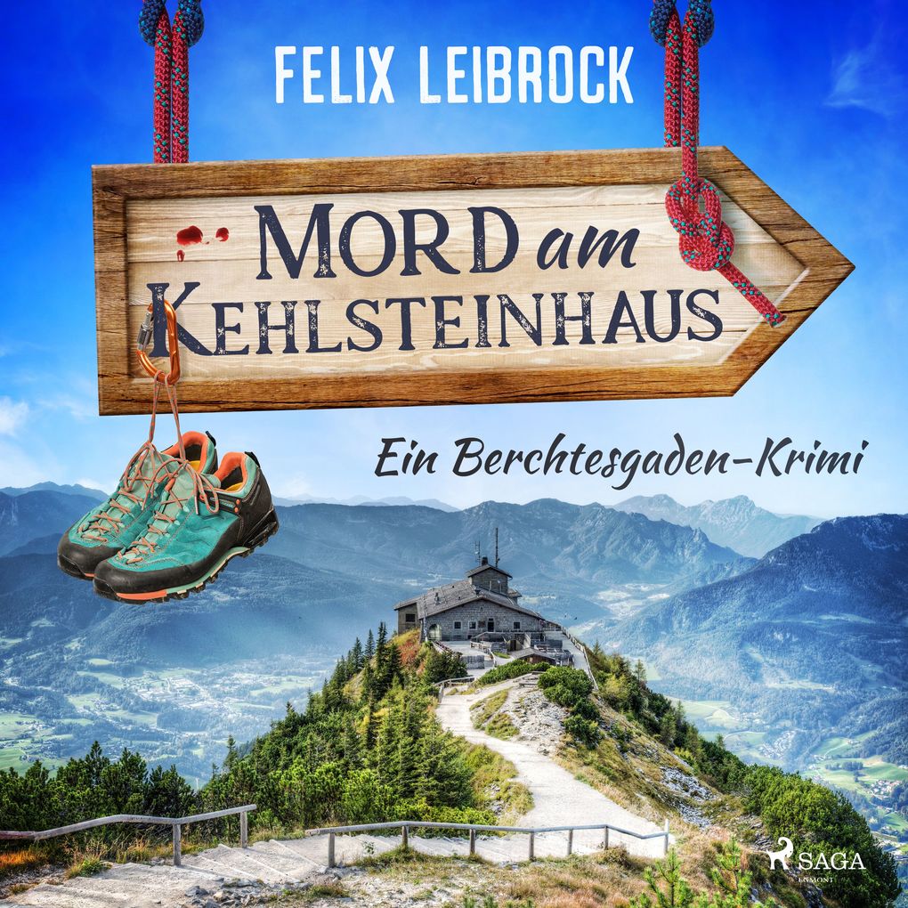 Produktbild: Mord am Kehlsteinhaus | Felix Leibrock
