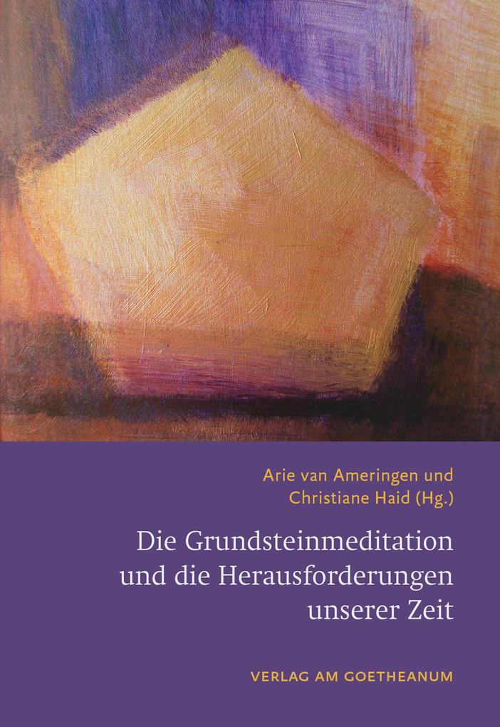 Produktbild: Die Grundsteinmeditation und die Herausforderungen unserer Zeit