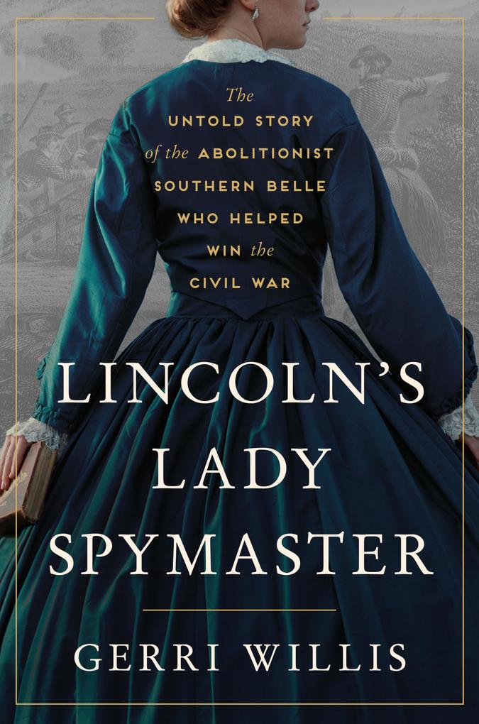Produktbild: Lincoln's Lady Spymaster | Gerri Willis