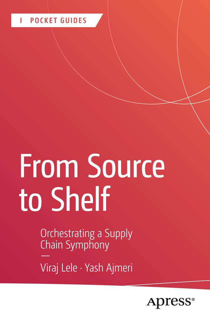 Produktbild: From Source to Shelf | Viraj Lele, Yash Ajmeri