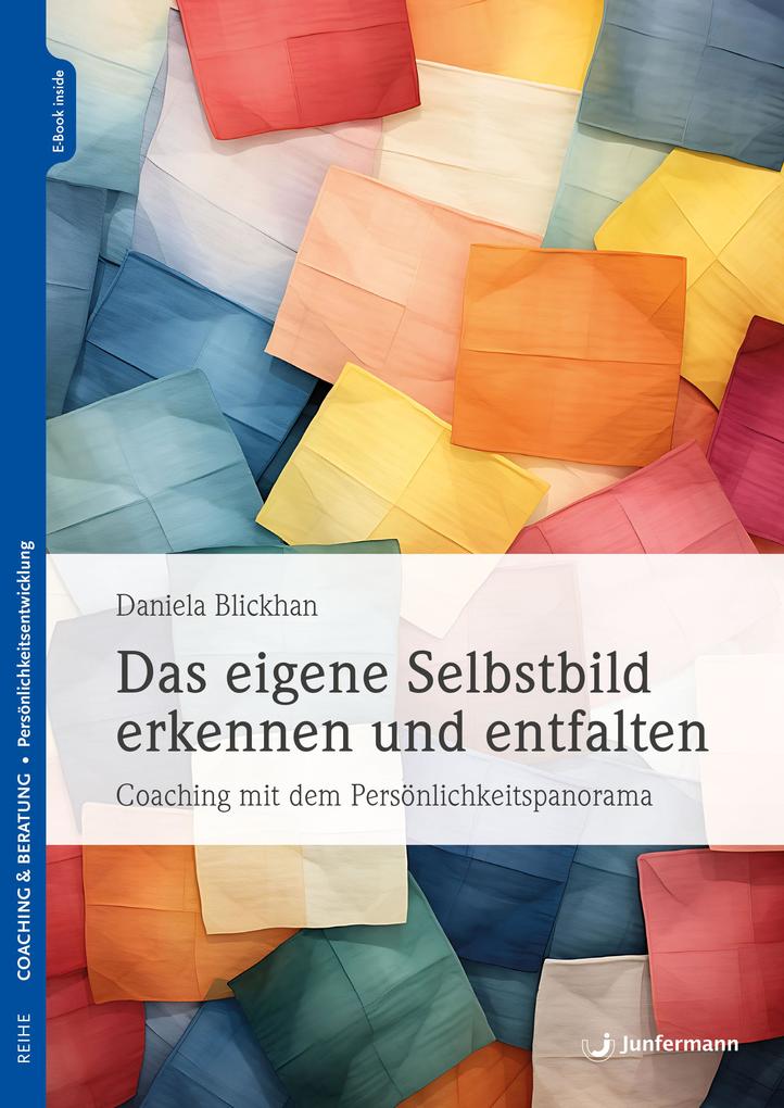 Produktbild: Das eigene Selbstbild erkennen und entfalten | Daniela Blickhan