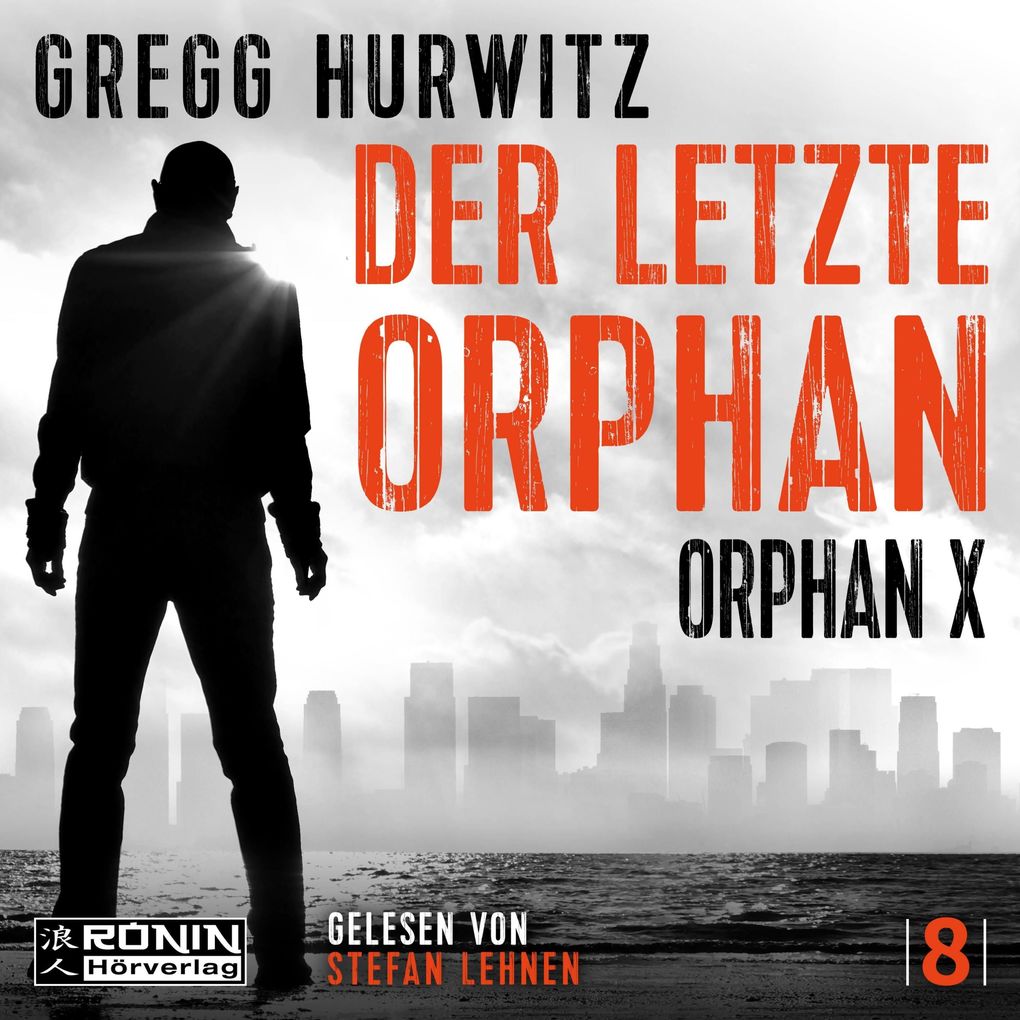 Produktbild: Der letzte Orphan | Gregg Hurwitz
