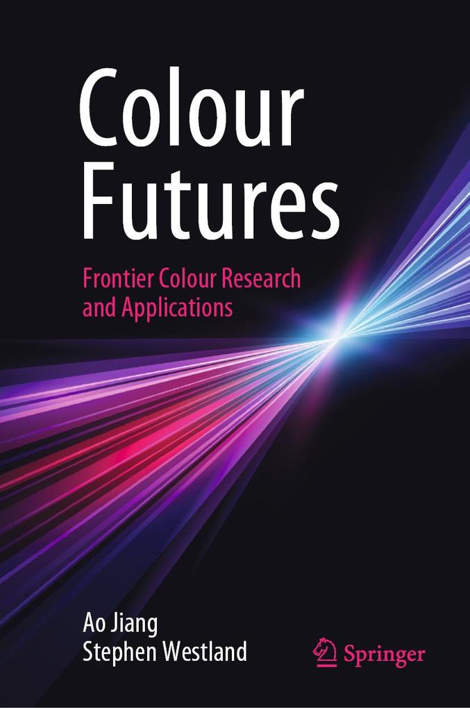 Produktbild: Colour Futures | Ao Jiang, Stephen Westland