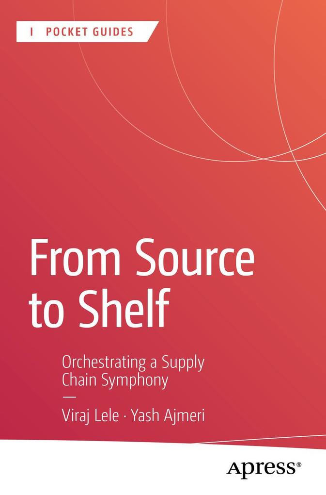 Produktbild: From Source to Shelf | Viraj Lele, Yash Ajmeri
