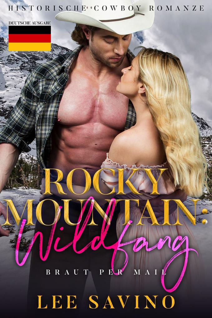 Produktbild: Rocky Mountain: Wildfang (Braut Per Mail, #4) | Lee Savino