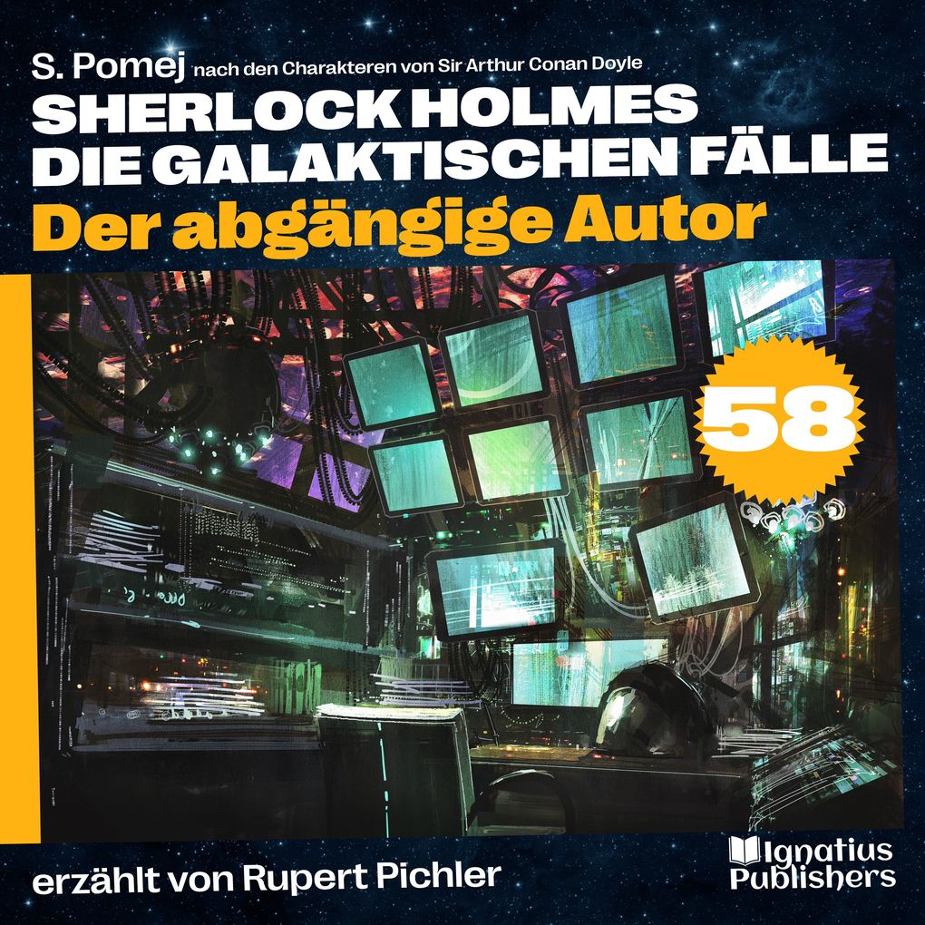 Produktbild: Der abgängige Autor (Sherlock Holmes - Die galaktischen Fälle, Folge 58) | Sir Arthur Conan Doyle, S. Pomej