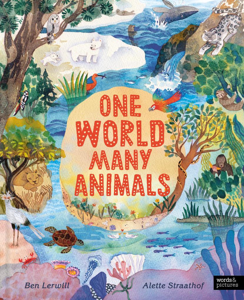 Produktbild: One World, Many Animals | Ben Lerwill