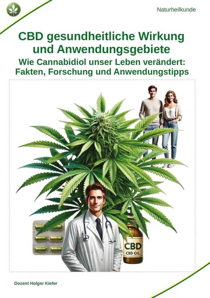 Produktbild: CBD gesundheitliche Wirkung und Anwendungsgebiete | Holger Kiefer