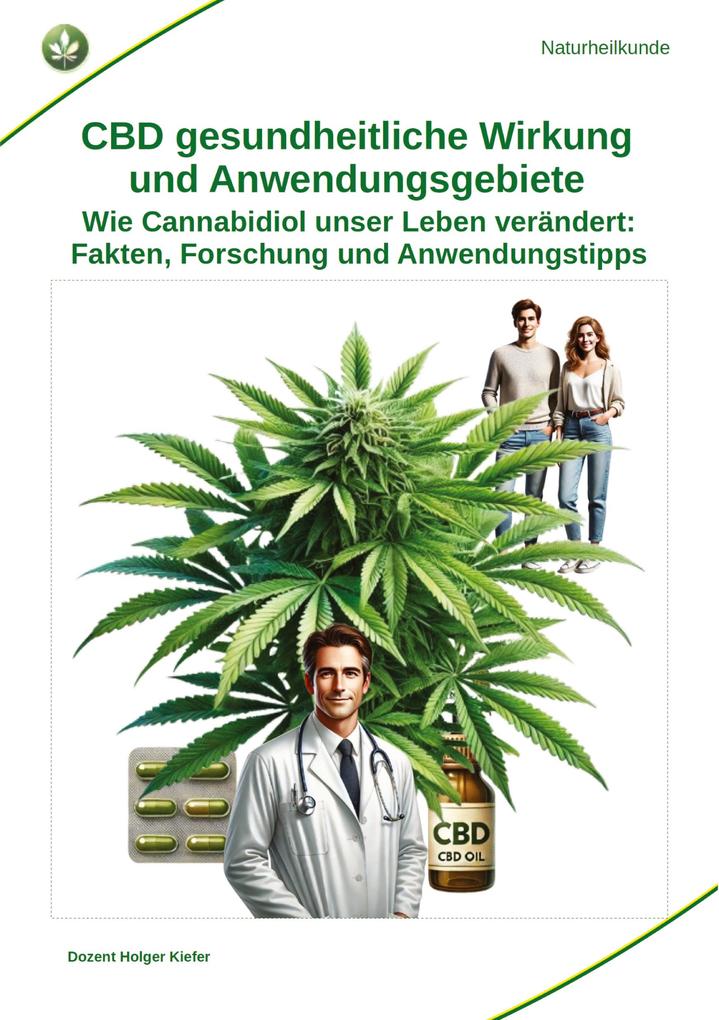 Produktbild: CBD gesundheitliche Wirkung und Anwendungsgebiete | Holger Kiefer