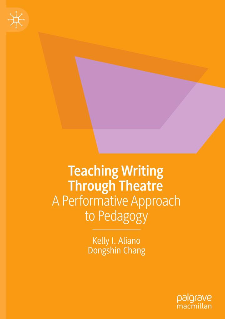 Produktbild: Teaching Writing Through Theatre | Kelly I. Aliano, Dongshin Chang