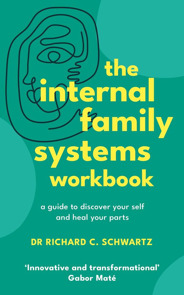 Produktbild: The Internal Family Systems Workbook | Richard Schwartz