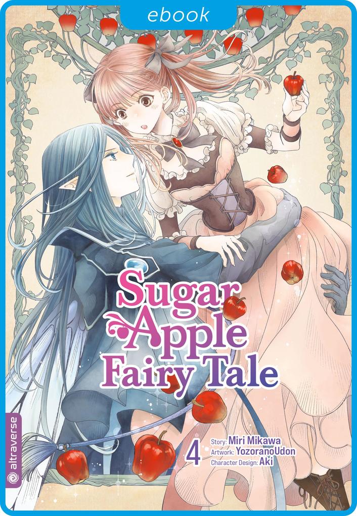 Produktbild: Sugar Apple Fairy Tale 04 | Miri Mikawa, Aki