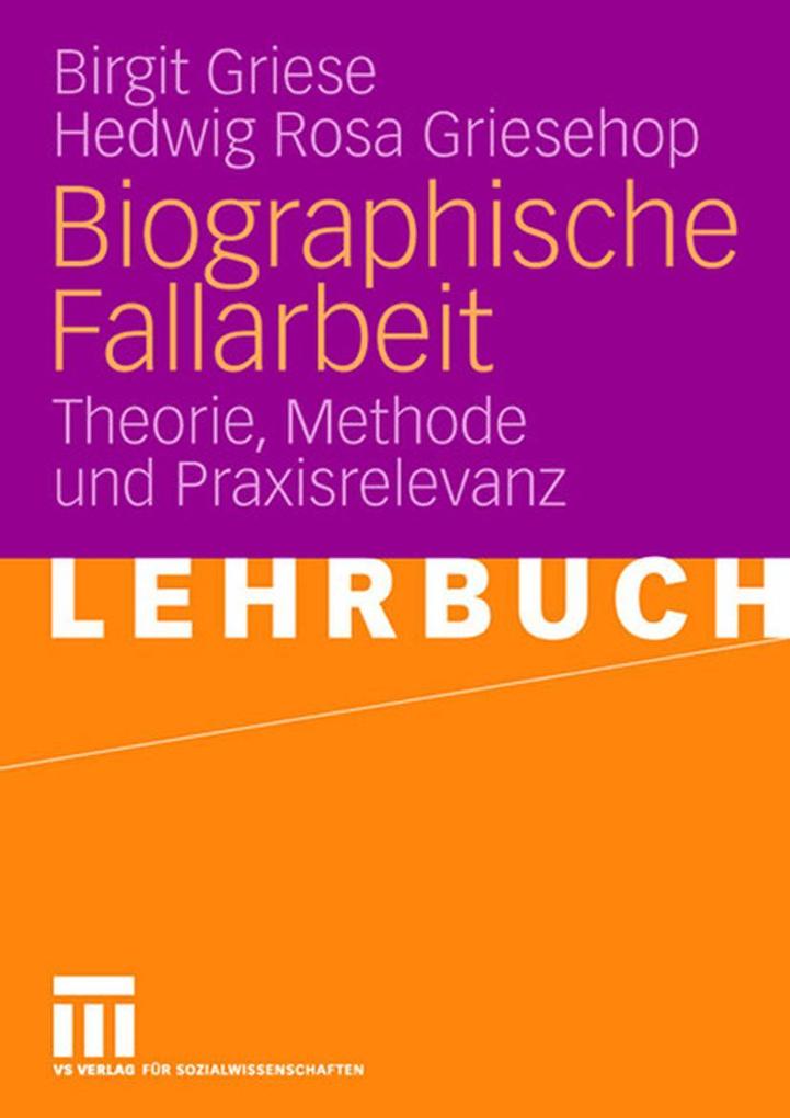 Produktbild: Biographische Fallarbeit | Hedwig Rosa Griesehop, Birgit Griese